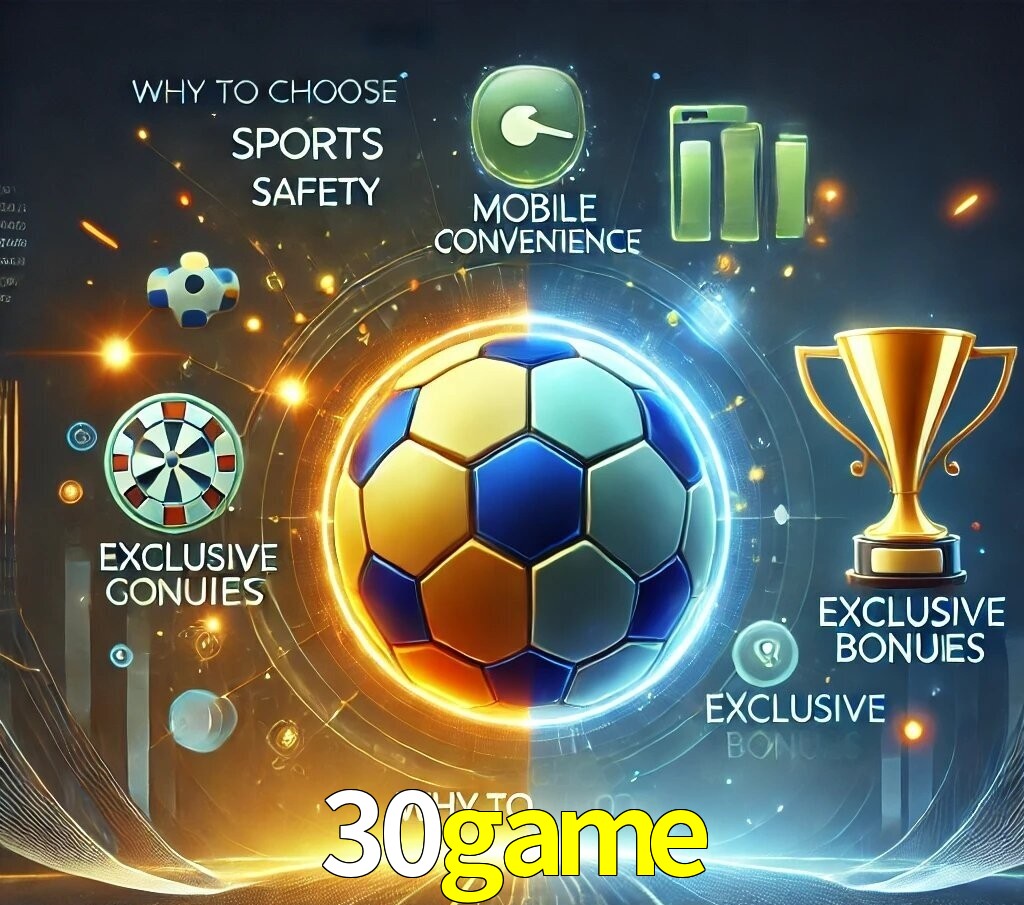 Por Que Escolher o 30game?